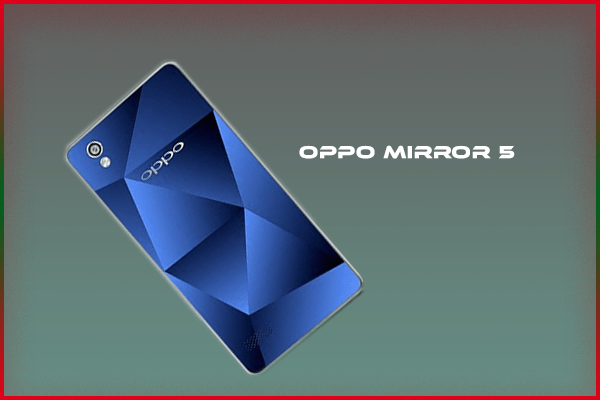 Oppo Mirror 5 specs and price in Bangladesh